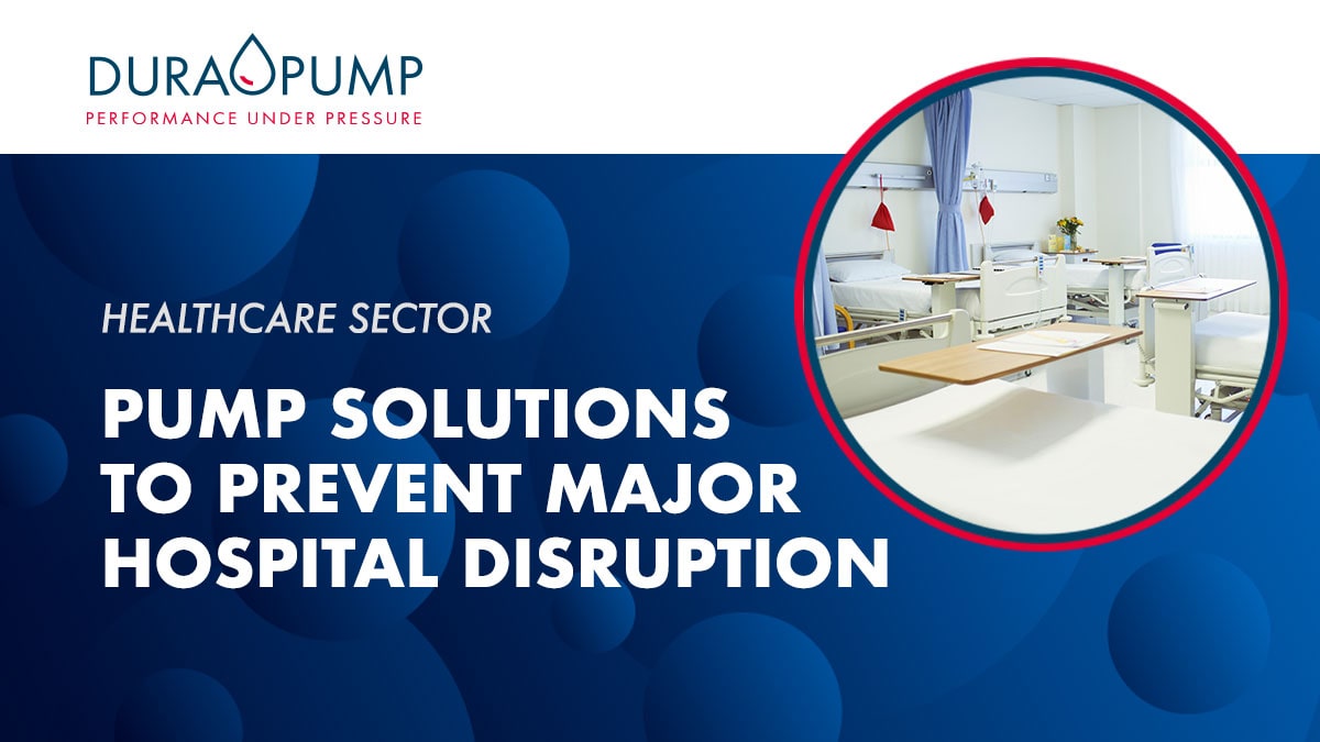 Pump Solutions to Prevent Major Hospital Disruption